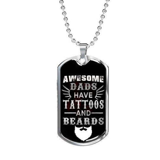 Dad Dog Tag Custom Picture, Having Tattoos And Beards Dog Tag Necklace Gift For Dad Father's Day Rakva