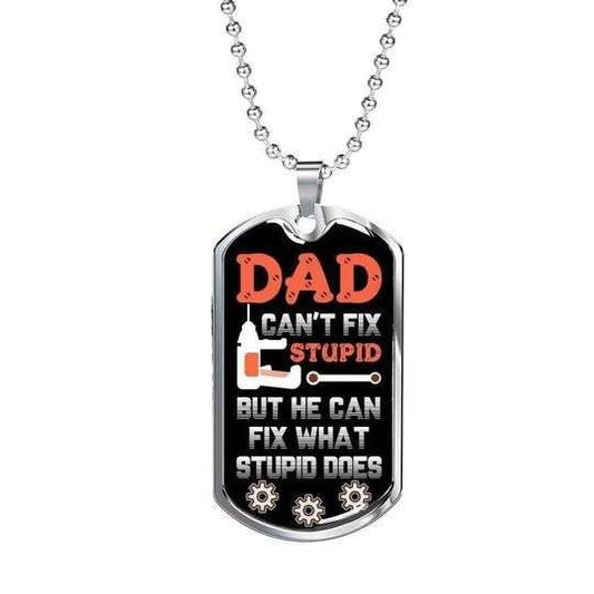 Dad Dog Tag Custom Picture, He Can Fix What Stupid Does Dog Tag Necklace Gift For Daddy Father's Day Rakva