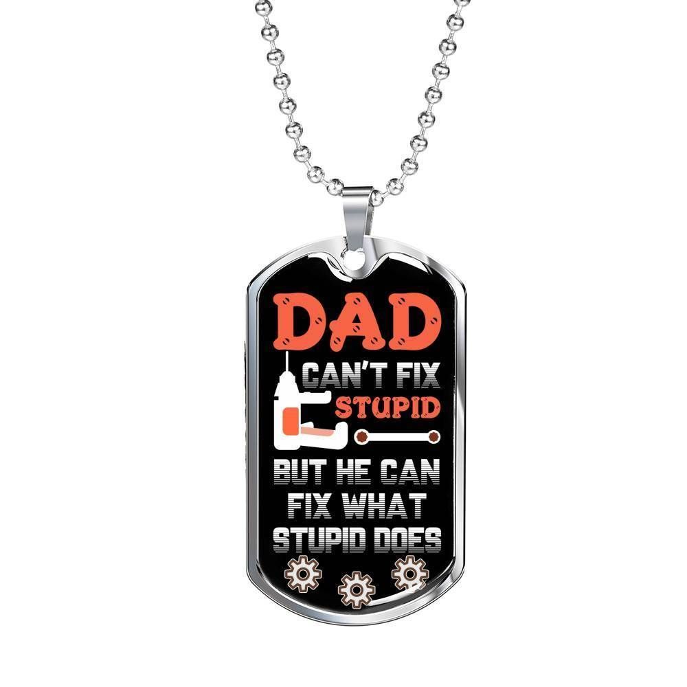 Dad Dog Tag Custom Picture, He Can Fix What Stupid Does Dog Tagfather’S Day Dog Tag For Daddy Rakva