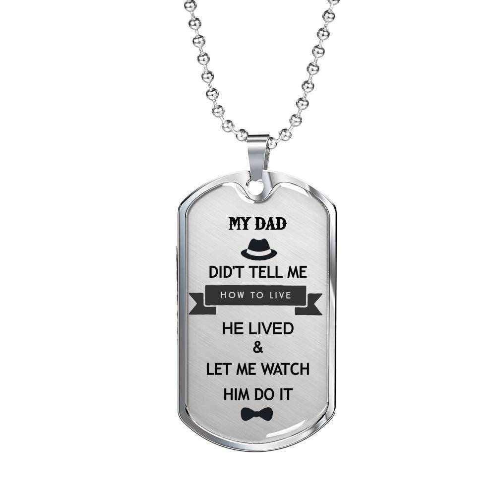 Dad Dog Tag Custom Picture, He Lived And Let Me Watch Dog Tag Necklace Giving Dad Father's Day Rakva