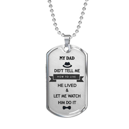 Dad Dog Tag Custom Picture, He Lived And Let Me Watch Dog Tag Necklace Giving Dad Father's Day Rakva