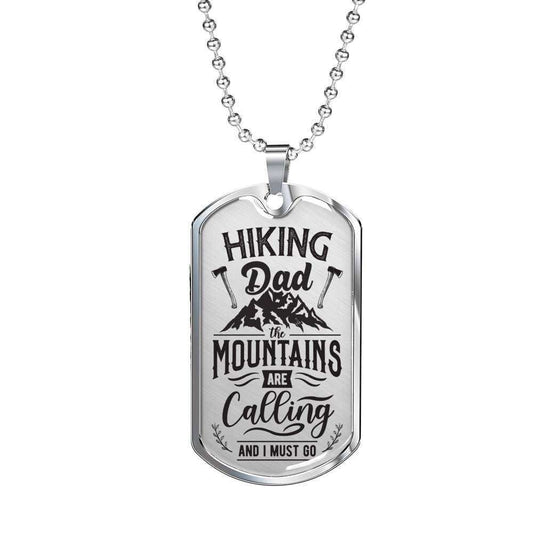 Dad Dog Tag Custom Picture, Hiking Dad Mountains Are Calling And I Must Do Dog Tag Necklace For Father Father's Day Rakva