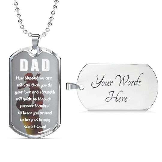 Dad Dog Tag Custom Picture, How Blessed We Are With All That You Do Dog Tag Necklace For Dad Father's Day Rakva