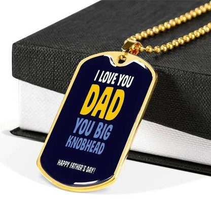 Dad Dog Tag Custom Picture, I Love You Dad You Big Knobhead Dog Tag Necklace For Dad Father's Day Rakva