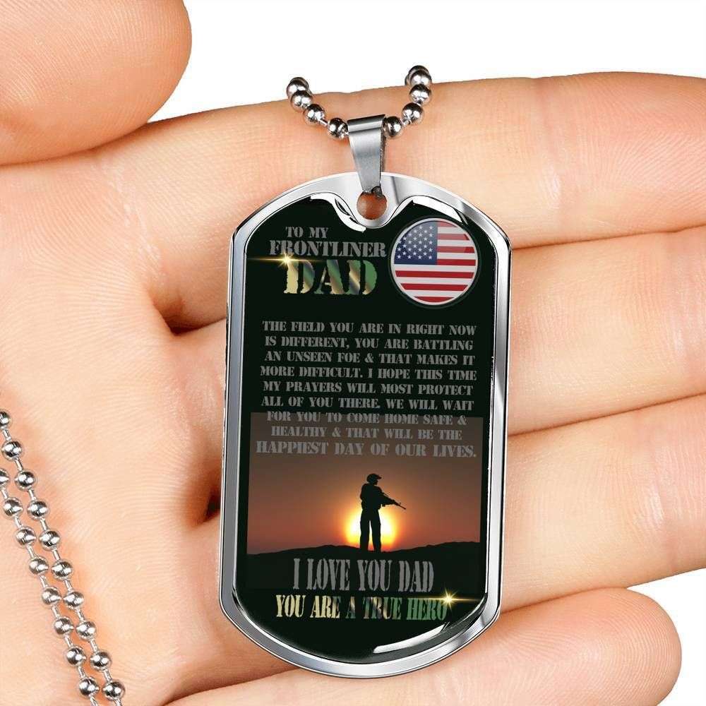 Dad Dog Tag Father’S Day Gift, Custom Gift For Us Frontliner Dad Dog Tag Military Chain Necklace You’Re A True Hero Dog Tag Father's Day Rakva