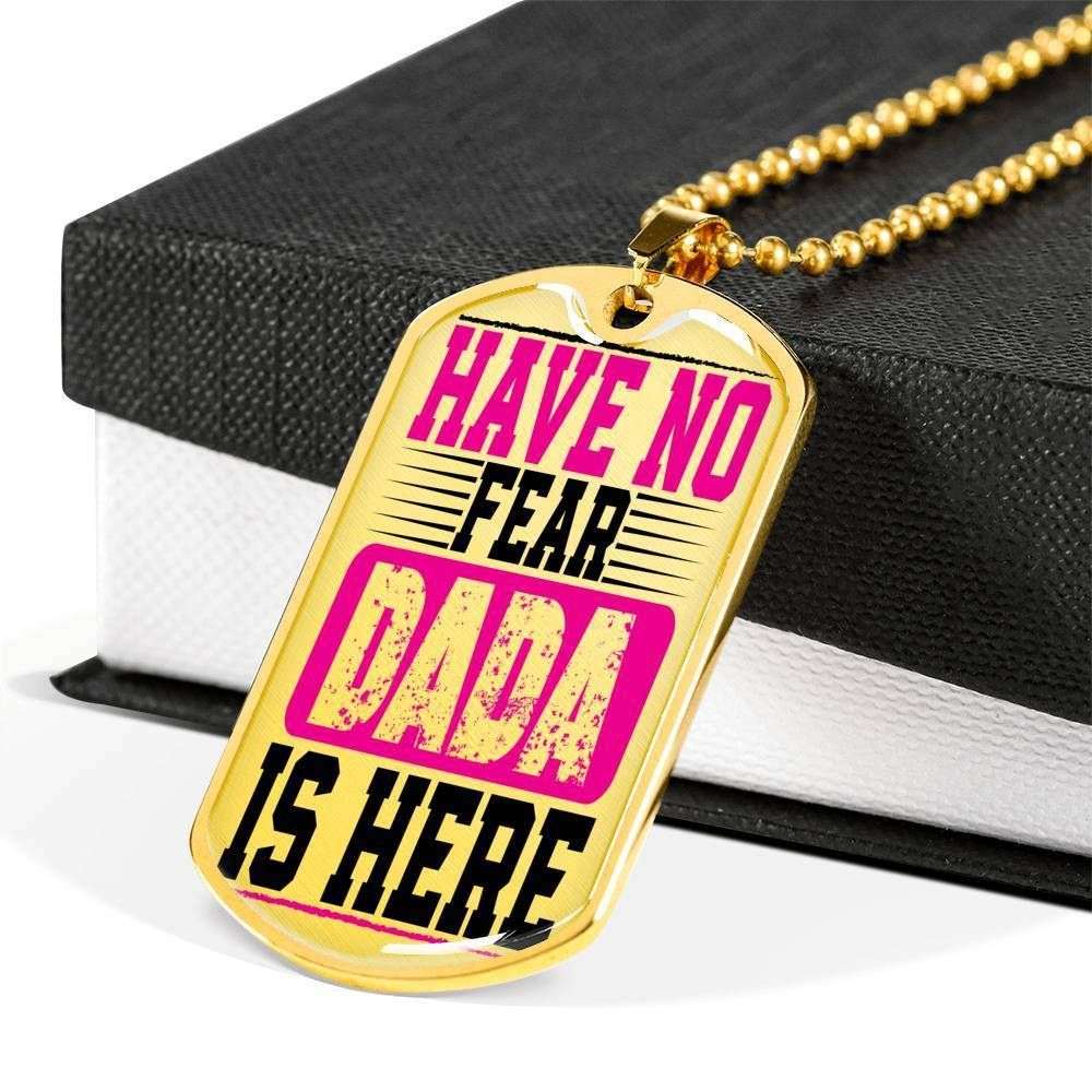 Dad Dog Tag Father’S Day Gift, Custom Have No Fear Dada Is Here Dog Tag Military Chain Necklace Gift For People Dog Tag Father's Day Rakva