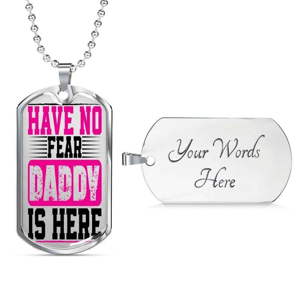 Dad Dog Tag Father’S Day Gift, Custom Have No Fear Daddy Is Here Dog Tag Military Chain Necklace Gift For Dad Dog Tag Father's Day Rakva