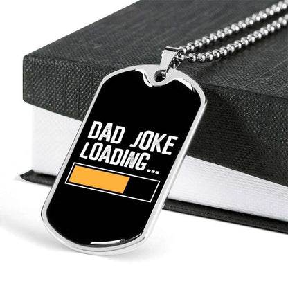 Dad Dog Tag Father’S Day Gift, Dad Joke Loading Dog Tag Military Chain Necklace For Dad Dog Tag Father's Day Rakva