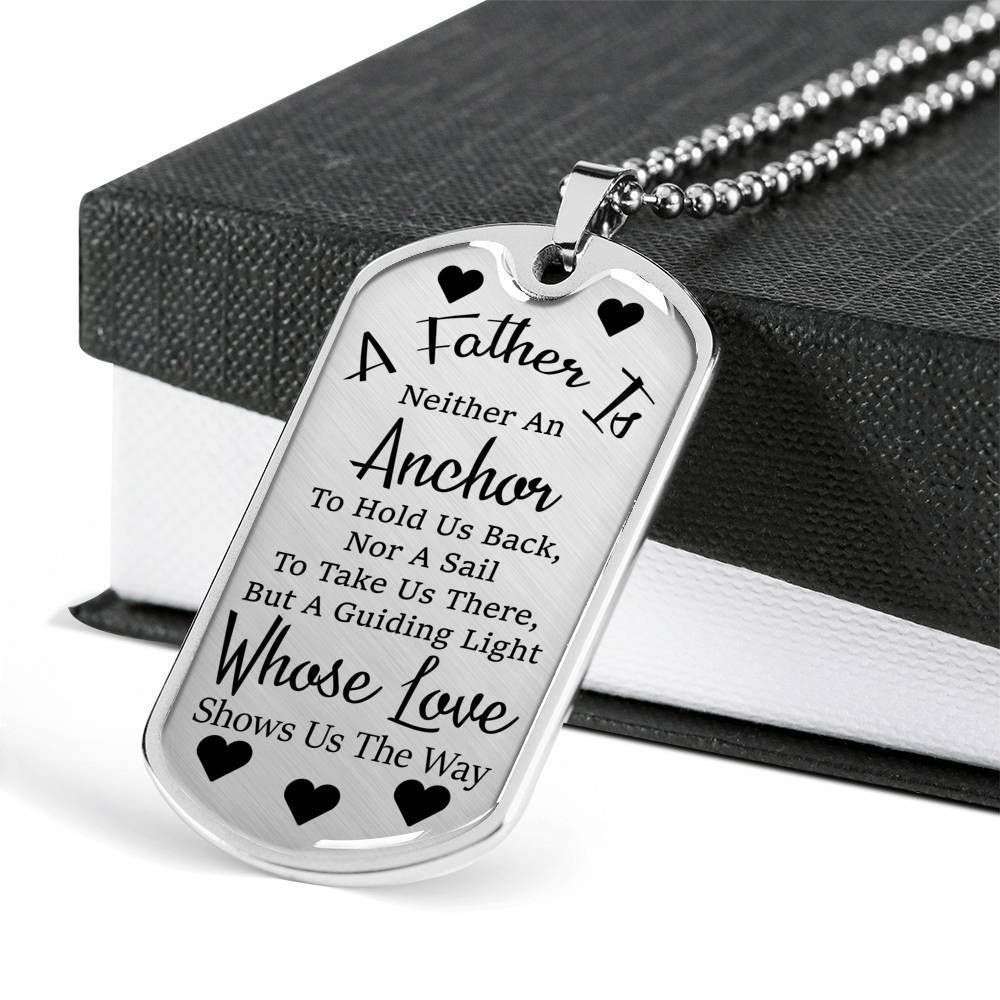 Dad Dog Tag Father’S Day Gift, Gift For Dad A Father Is Neither An Anchor Dog Tag Military Chain Necklace Father's Day Rakva