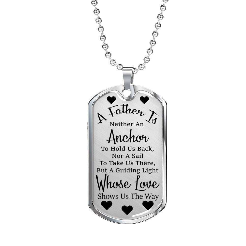 Dad Dog Tag Father’S Day Gift, Gift For Dad A Father Is Neither An Anchor Dog Tag Military Chain Necklace Father's Day Rakva