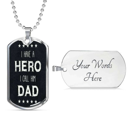Dad Dog Tag Father’S Day Gift, I Have A My Hero Dad Dog Tag Military Chain Necklace For Dad Dog Tag Father's Day Rakva