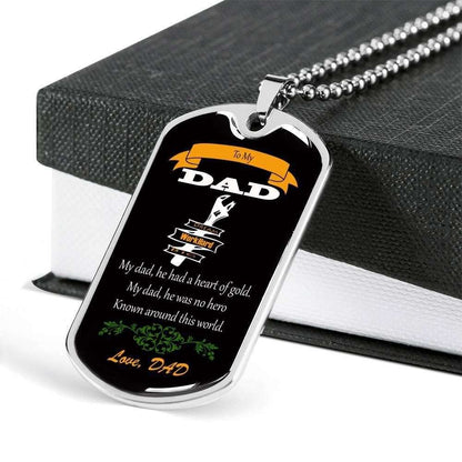 Dad Dog Tag Father’S Day Gift, My Dad He Had A Heart Of Gold Dog Tag Military Chain Necklace For Dad Father's Day Rakva