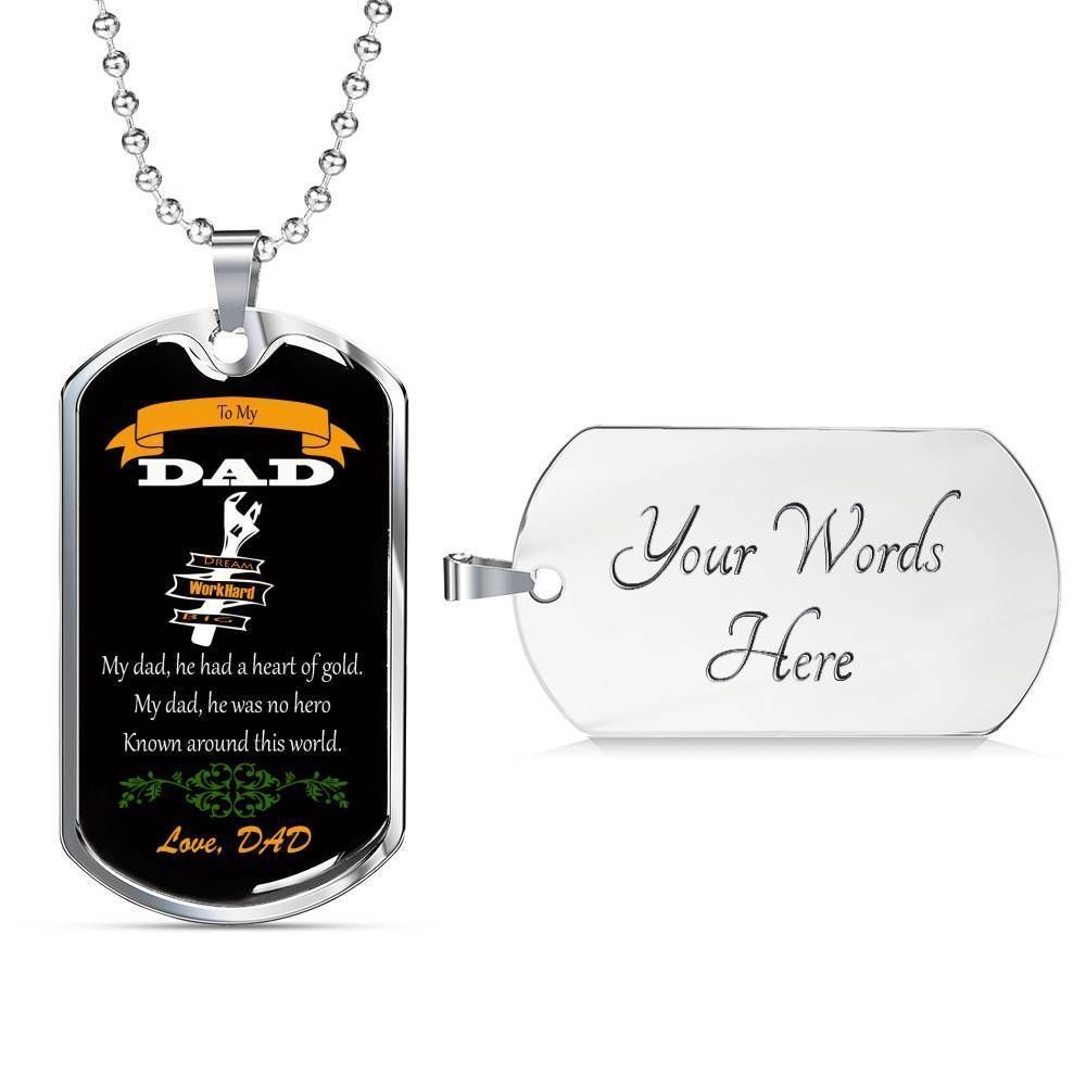Dad Dog Tag Father’S Day Gift, My Dad He Had A Heart Of Gold Dog Tag Military Chain Necklace For Dad Father's Day Rakva
