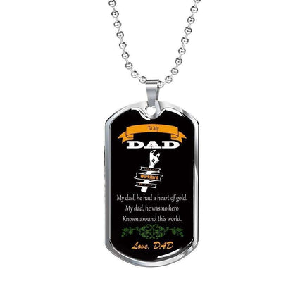 Dad Dog Tag Father’S Day Gift, My Dad He Had A Heart Of Gold Dog Tag Military Chain Necklace For Dad Father's Day Rakva