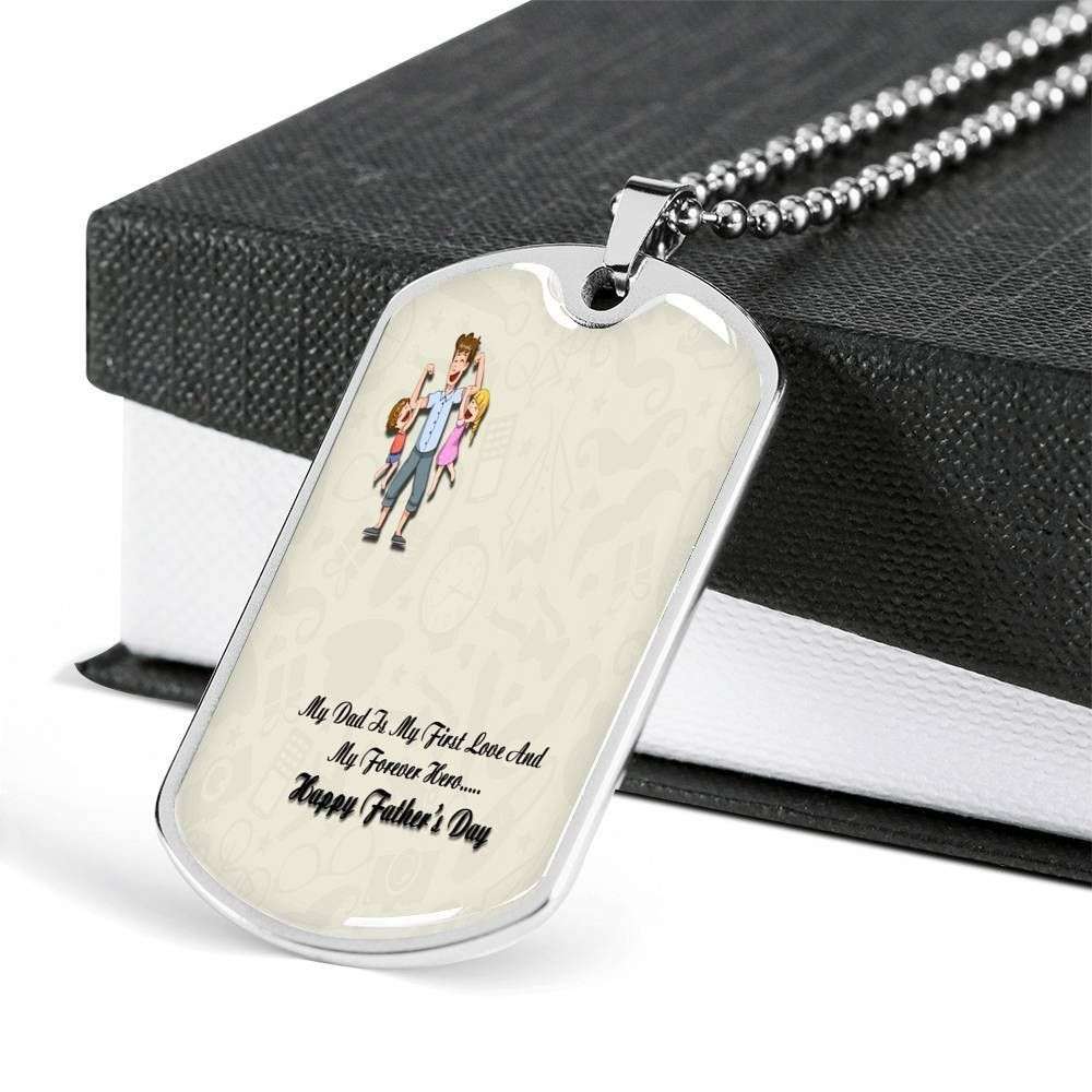 Dad Dog Tag Father’S Day Gift, My Dad My First Love And Forever Dog Tag Military Chain Necklace For Dad Father's Day Rakva