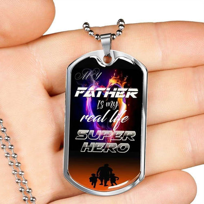 Dad Dog Tag Father’S Day Gift, My Father Is My Real Life Super Hero Dog Tag Military Chain Necklace For Dad Father's Day Rakva