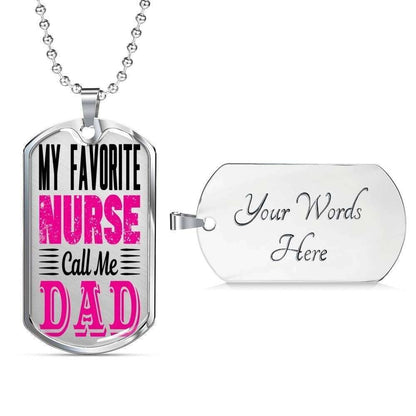 Dad Dog Tag Father’S Day Gift, My Favorite Nurse Call Me Dad Dog Tag Military Chain Necklace Gift For Dad Father's Day Rakva