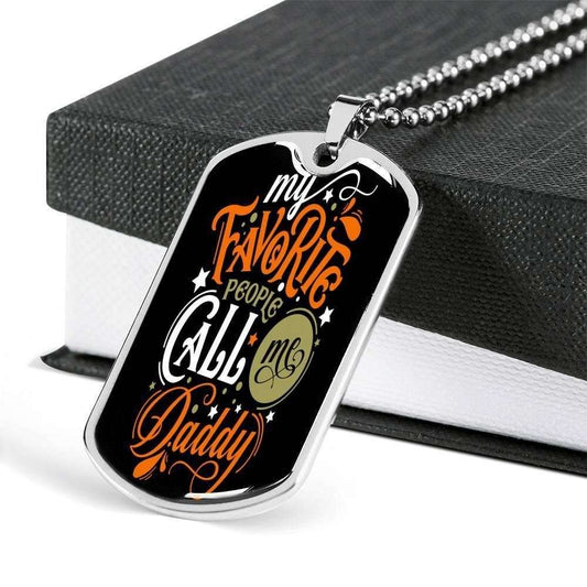 Dad Dog Tag Father’S Day Gift, My Favorite People Call Me Daddy Dog Tag Military Chain Necklace Gift For Dad Father's Day Rakva