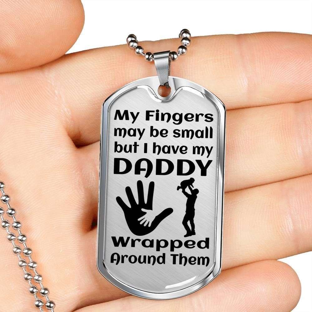 Dad Dog Tag Father’S Day Gift, My Fingers May Be Small Dog Tag Military Chain Necklace Gift For Dad Dog Tag Father's Day Rakva