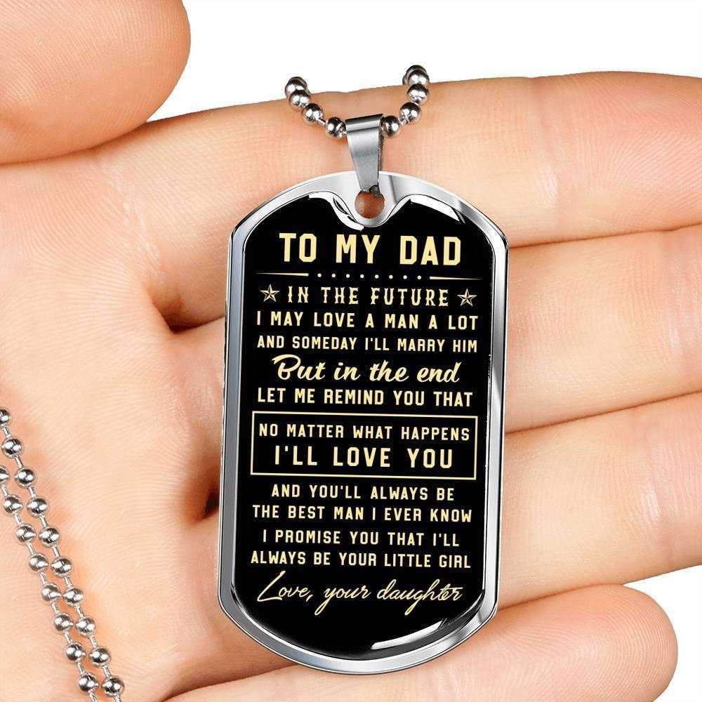 Dad Dog Tag Father’S Day Gift, No Matter What Happens Dog Tag Military Chain Necklace For Dad Father's Day Rakva