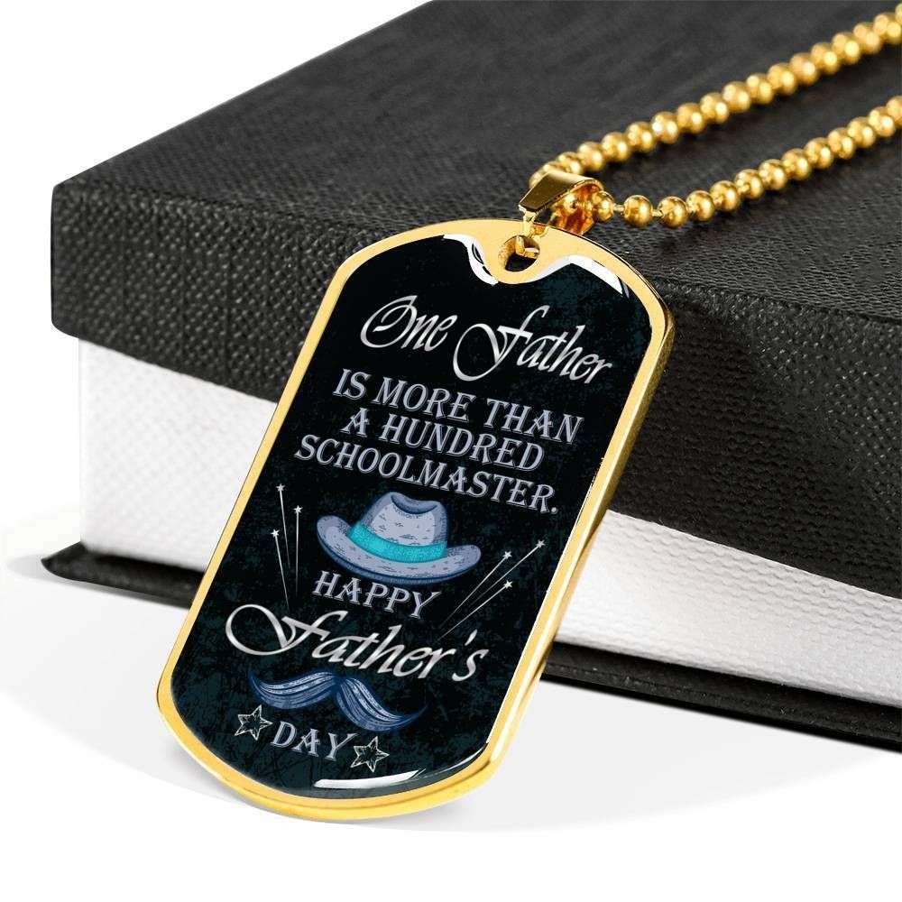 Dad Dog Tag Father’S Day Gift, One Father Is More Than Is Hundred Schoolmaster Dog Tag Military Chain Necklace For Dad Father's Day Rakva