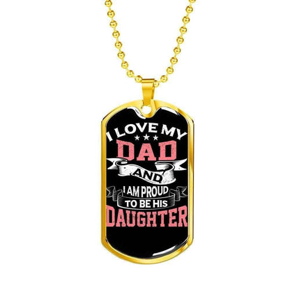 Dad Dog Tag Father’S Day Gift, Proud To Be His Daughter Dog Tag Military Chain Necklace For Dad Dog Tag Father's Day Rakva