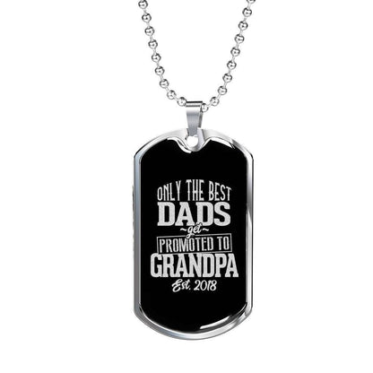 Dad Dog Tag Father’S Day Gift, The Best Dad Promoted To Grandpa Dog Tag Military Chain Necklace Father's Day Rakva