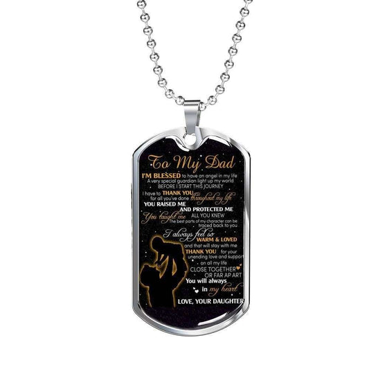 Dad Dog Tag Father’S Day Gift, To My Dad I Am Blessed To Have You Dog Tag Military Chain Necklace Father's Day Rakva
