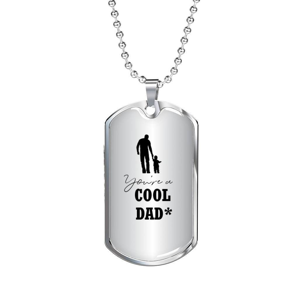 Dad Dog Tag Father’S Day Gift, You Are A Cool Dad Dog Tag Military Chain Necklace Gift For Men Father's Day Rakva
