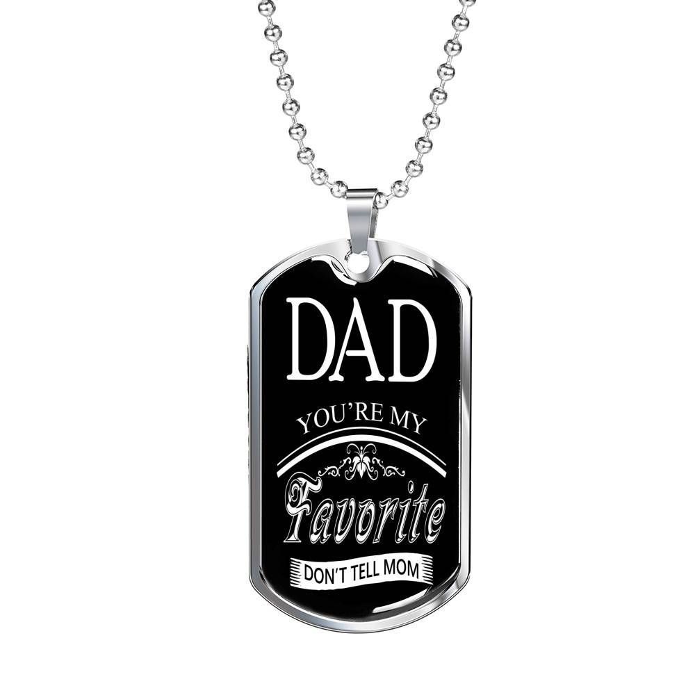 Dad Dog Tag Father’S Day Gift, You Are My Favorite Dog Tag Military Chain Necklace Gift For Daddy Father's Day Rakva