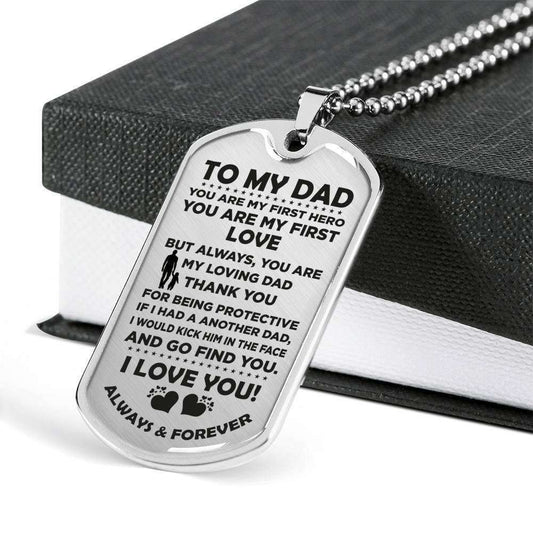 Dad Dog Tag Father’S Day Gift, You Are My First Love Dog Tag Military Chain Necklace Gift For Daddy Father's Day Rakva