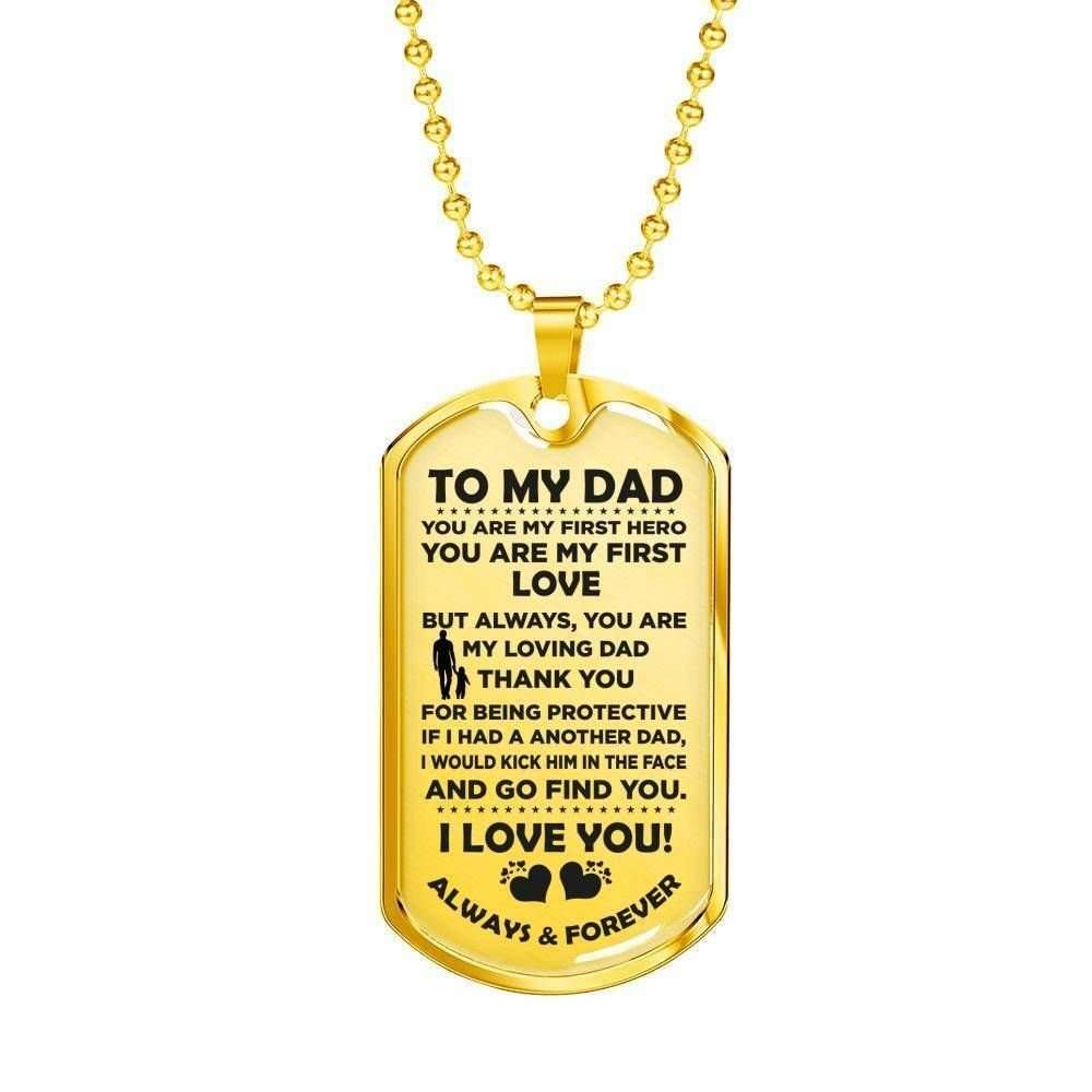 Dad Dog Tag Father’S Day Gift, You Are My First Love Dog Tag Military Chain Necklace Gift For Daddy Father's Day Rakva