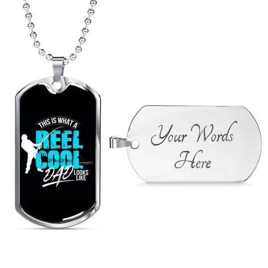 Dad Dog Tag Father’S Day, Reel Cool Dad Looks Like Dog Tag Necklace Gift For Daddy Father's Day Rakva
