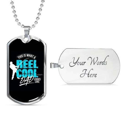 Dad Dog Tag Father’S Day, Reel Cool Dad Looks Like Dog Tag Necklace Gift For Daddy Father's Day Rakva