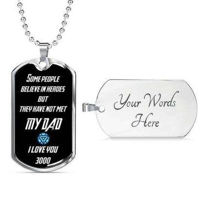 Dad Dog Tag Father’S Day, Some People Believe In Heroes Dog Tag Necklace Gift For Daddy Father's Day Rakva