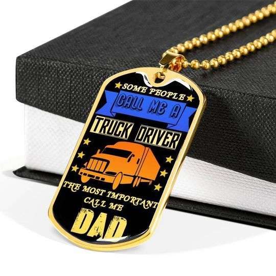 Dad Dog Tag Father’S Day, Some People Call Me Truck Driver Dog Tag Necklace Gift For Daddy Father's Day Rakva