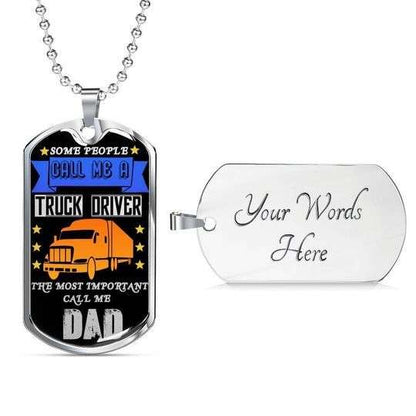 Dad Dog Tag Father’S Day, Some People Call Me Truck Driver Dog Tag Necklace Gift For Daddy Father's Day Rakva