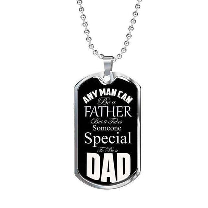 Dad Dog Tag Father’S Day, Someone Special To Be A Dad Dog Tag Necklace Gift For Dad Father's Day Rakva