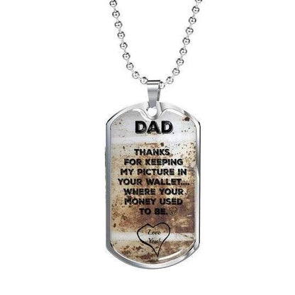 Dad Dog Tag Father’S Day, Thanks For Keeping My Picture In Your Wallet Dog Tag Necklace For Dad Father's Day Rakva