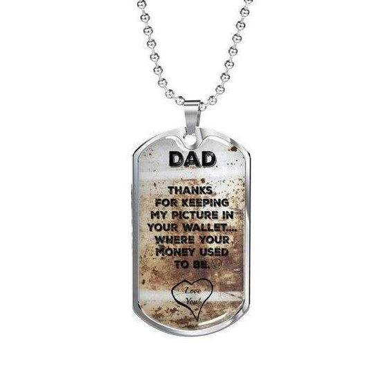 Dad Dog Tag Father’S Day, Thanks For Keeping My Picture In Your Wallet Dog Tag Necklace For Dad Father's Day Rakva