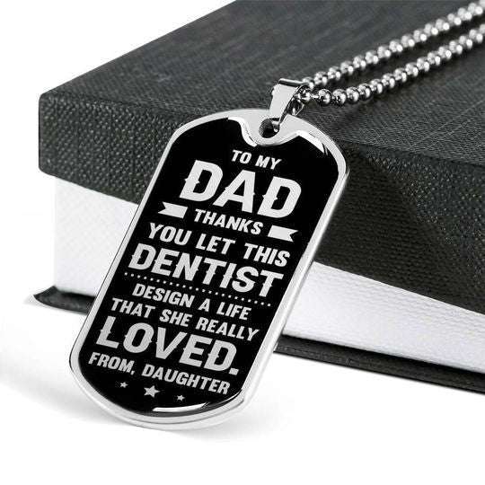 Dad Dog Tag Father’S Day, Thanks You Let This Dentist Design My Life Dog Tag Necklace For Dad Father's Day Rakva