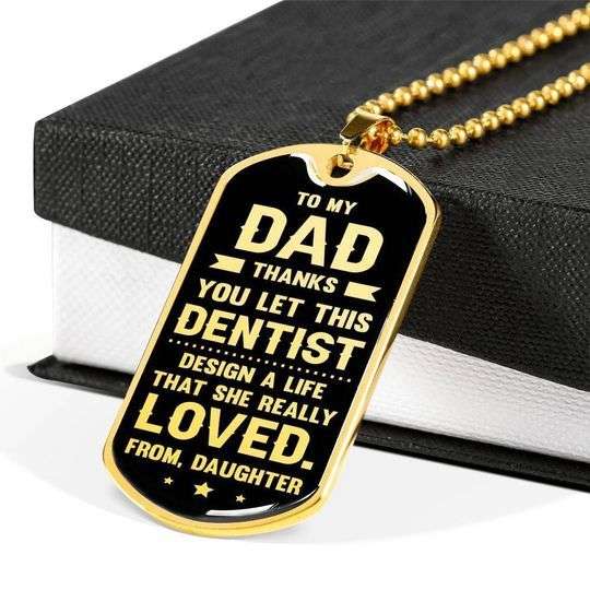 Dad Dog Tag Father’S Day, Thanks You Let This Dentist Design My Life Dog Tag Necklace For Dad Father's Day Rakva