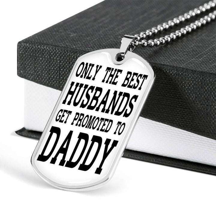 Dad Dog Tag Father’S Day, The Best Husbands Get Promoted To Daddy Dog Tag Necklace Gift For Dad Father's Day Rakva
