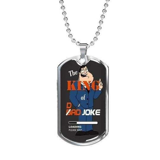 Dad Dog Tag Father’S Day, The King Of Joke Dog Tag Necklace Gift For Daddy Father's Day Rakva
