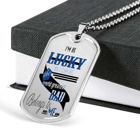 Dad Dog Tag Father’S Day, The World Greatest Dad Belongs To Me Dog Tag Necklace Gift For Dad Father's Day Rakva