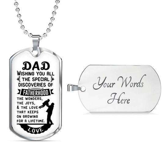 Dad Dog Tag Father’S Day, Wishing You All The Special Discoveries Of Fatherhood Dog Tag Necklace For Dad Father's Day Rakva