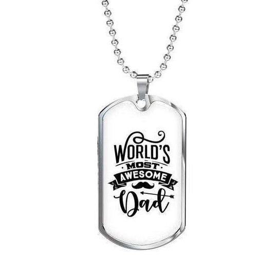 Dad Dog Tag Father’S Day, World Most Awesome Dad Dog Tag Necklace Gift For Daddy Father's Day Rakva
