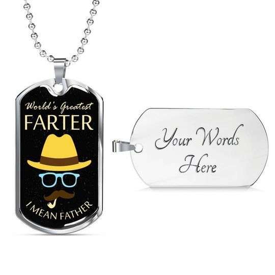 Dad Dog Tag Father’S Day, World’S Greatest Farter I Mean Father Dog Tag Necklace For Dad Father's Day Rakva