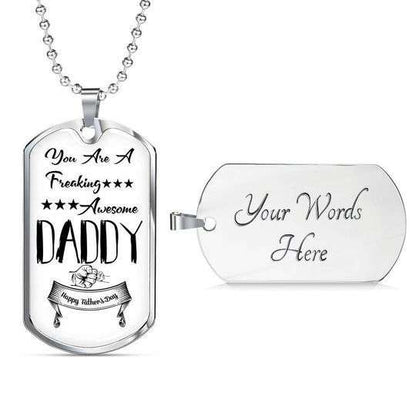 Dad Dog Tag Father’S Day, You Are A Freaking Awesome Daddy Dog Tag Necklace For Dad Father's Day Rakva