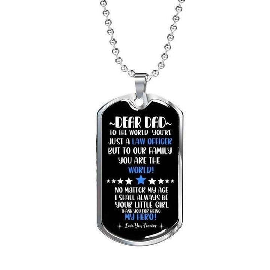 Dad Dog Tag Father’S Day, You Are Just A Law Officer Stainless Dog Tag Necklace Gift For Dad Father's Day Rakva